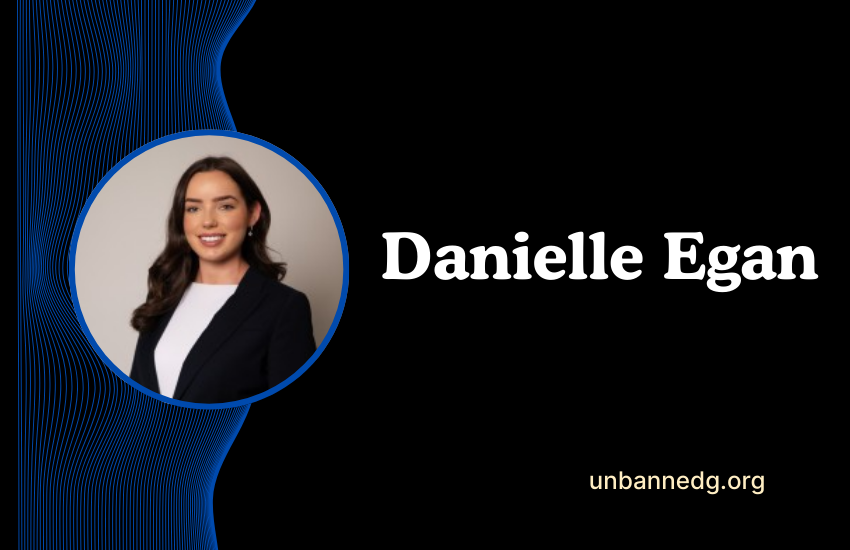 Danielle Egan: Complete Guide to Career, Background, and Public Influence