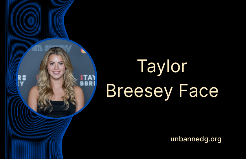 Taylor breesey face – Complete Guide to the Online Mystery and Anonymity