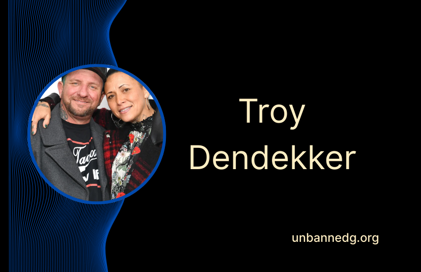 Troy Dendekker: Life, Legacy, and Personal Story